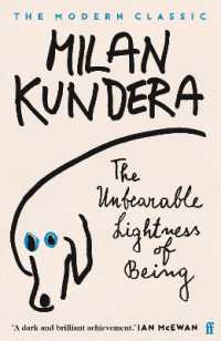 ミラン・クンデラ『存在の耐えられない軽さ』（英訳）<br>The Unbearable Lightness of Being : 'A dark and brilliant achievement' (Ian McEwan)