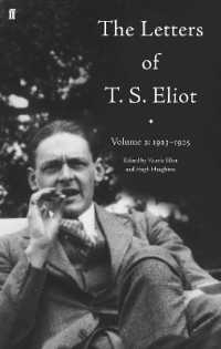Ｔ．Ｓ．エリオット書簡集成：第２巻　1922-1925年<br>The Letters of T. S. Eliot Volume 2: 1923-1925 (Letters of T. S. Eliot)