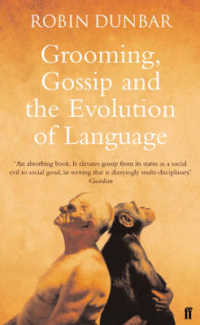 Ｒ．ダンバー『ことばの起源：猿の毛づくろい、人のゴシップ』（原書）<br>Grooming, Gossip and the Evolution of Language