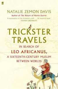 Trickster Travels: A Sixteenth-Century Muslim Between Worlds （Main）