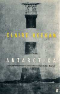 Antarctica : 'A genuine once-in-a-generation writer.' THE TIMES