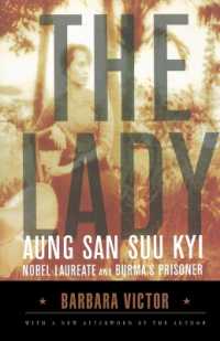 The Lady : Aung San Suu Kyi: Nobel Laureate and Burma's Prisoner