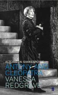 Antony and Cleopatra : Actors on Shakespeare