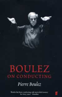 Boulez on Conducting : Conversation with Cecile Gilly