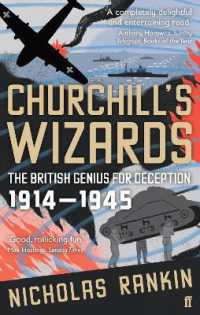 Churchill's Wizards : The British Genius for Deception 1914-1945