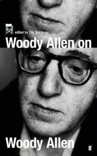 Woody Allen on Woody Allen : In Conversation with Stig Bjorkman