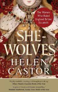 She-Wolves : The Women Who Ruled England before Elizabeth