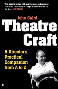 Theatre Craft : A Director's Practical Companion from a to Z