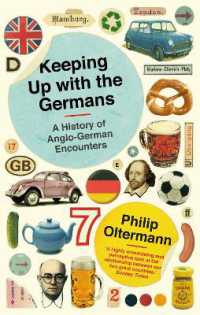 Keeping Up with the Germans : A History of Anglo-German Encounters