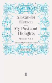 My Past and Thoughts: Memoirs Volume 4