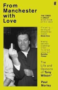 From Manchester with Love : The Life and Opinions of Tony Wilson
