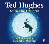 Stories for Children : Read by Ted Hughes. Selected and Introduced by Michael Morpurgo -- CD-Audio （Main）