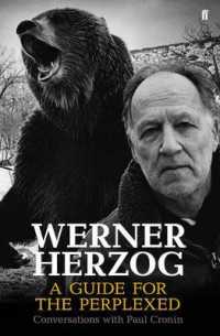 Werner Herzog : A Guide for the Perplexed; Conversations with Paul Cronin