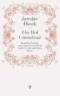 The Red Commissar : Including Further Adventures of the Good Soldier Švejk and Other Stories