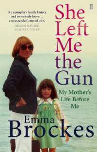 She Left Me the Gun : My Mother's Life before Me