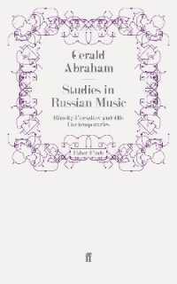 Studies in Russian Music : Rimsky-Korsakov and His Contemporaries