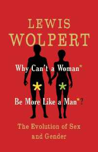 Why Can't a Woman Be More Like a Man? : The Evolution of Sex and Gender