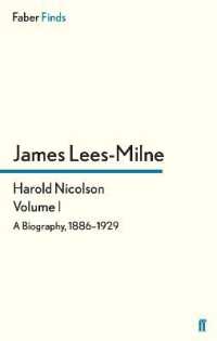 Harold Nicolson: Volume I : A Biography, 1886-1929 (Harold Nicolson biography)