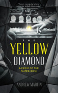 The Yellow Diamond : A Crime of the Super-rich