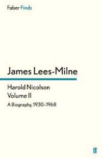 Harold Nicolson: Volume II : A Biography, 1930-1968 (Harold Nicolson biography)