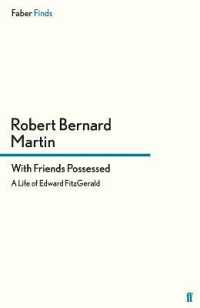 With Friends Possessed : A Life of Edward FitzGerald