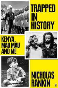 Trapped in History : Kenya, Mau Mau and Me