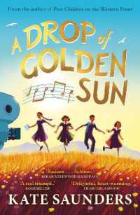 A Drop of Golden Sun : 'Radiant storytelling. Sublime.' Kiran Millwood Hargrave
