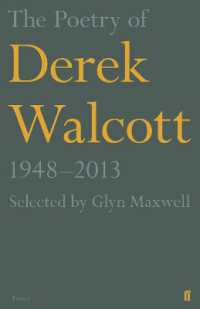 The Poetry of Derek Walcott 1948-2013