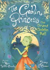 The Goblin Princess: The Grand Goblin Ball (The Goblin Princess)