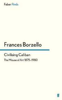 Civilising Caliban : The Misuse of Art 1875-1980
