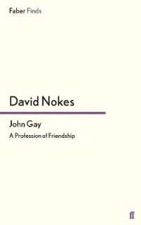 John Gay : A Profession of Friendship