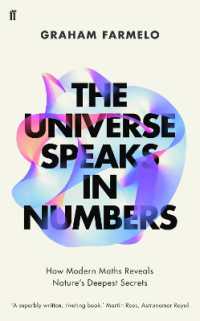 The Universe Speaks in Numbers : How Modern Maths Reveals Nature's Deepest Secrets