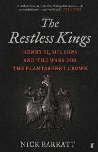 The Restless Kings : Henry II, His Sons and the Wars for the Plantagenet Crown