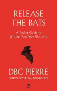 Release the Bats : A Pocket Guide to Writing Your Way Out of It