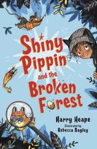 Shiny Pippin and the Broken Forest (Shiny Pippin)