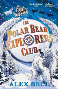 The Polar Bear Explorers' Club (The Explorers' Clubs)