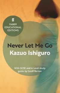 Never Let Me Go : With GCSE and a Level study guide (Faber Educational Editions) （Education）