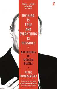 『プーチンのユートピア：２１世紀ロシアとプロパガンダ』（原書）<br>Nothing is True and Everything is Possible : Adventures in Modern Russia