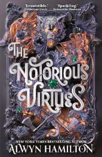 The Notorious Virtues : A glittering new fantasy thriller from the New York Times bestselling author of Rebel of the Sands (The Notorious Virtues)