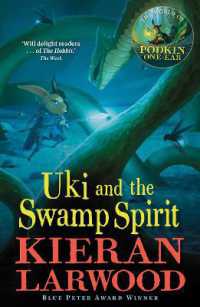 Uki and the Swamp Spirit : BLUE PETER BOOK AWARD-WINNING AUTHOR (The World of Podkin One-ear)