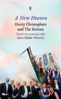 A New Heaven : Harry Christophers and the Sixteen Choral conversations with Sara Mohr-Pietsch