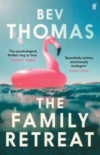 The Family Retreat : 'Few psychological thrillers ring so true.' the Sunday Times Crime Club Star Pick