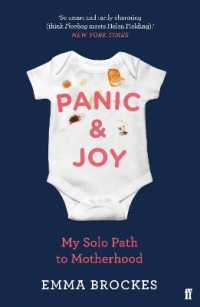 Panic & Joy : My Solo Path to Motherhood