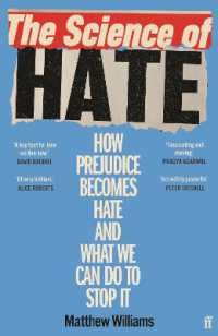『憎悪の科学：偏見が暴力に変わるとき』（原書）<br>The Science of Hate : How prejudice becomes hate and what we can do to stop it