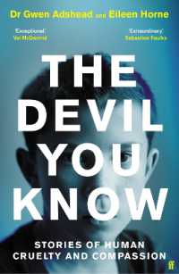 The Devil You Know : Stories of Human Cruelty and Compassion (The Sunday Times Bestseller) （Export - Airside）