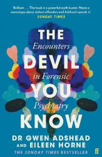 The Devil You Know : Encounters in Forensic Psychiatry