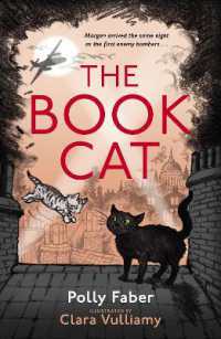 ポリ－・フェイバ－／クララ・ヴリアミ－『ブックキャット　ネコのないしょの仕事！』（原書）<br>The Book Cat