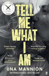 Tell Me What I Am : 'Beautiful, haunting.' LOUISE KENNEDY