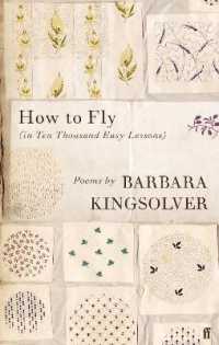 How to Fly : (in Ten Thousand Easy Lessons) -- Hardback （Main）