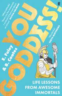 You Goddess! : Life Lessons from Awesome Immortals